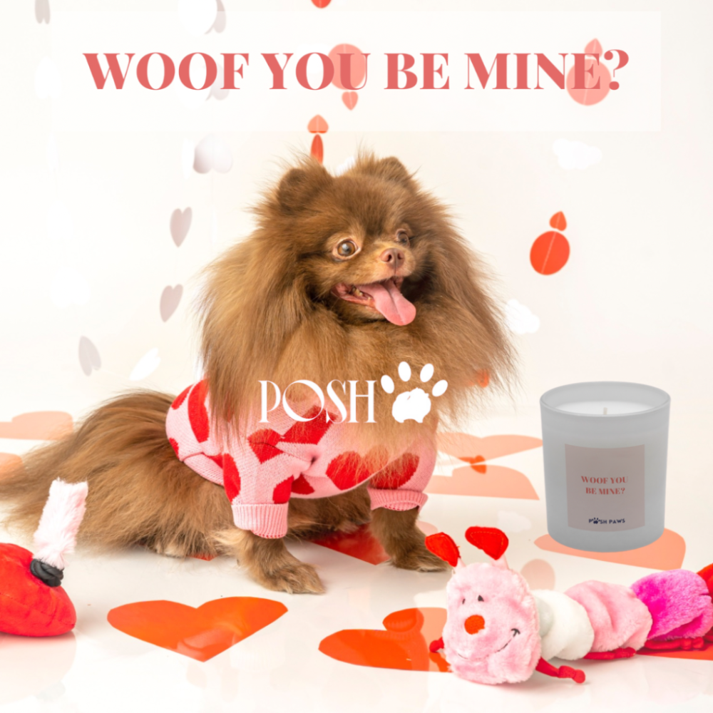 Posh Paws - Woof You Be Mine